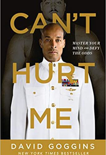 Book: Can’t Hurt Me by David Goggins