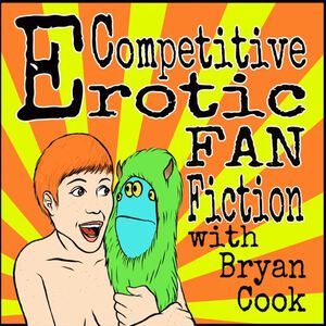 Podcast: Competitive Erotic Fan Fiction