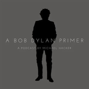 Podcast: A Bob Dylan Primer