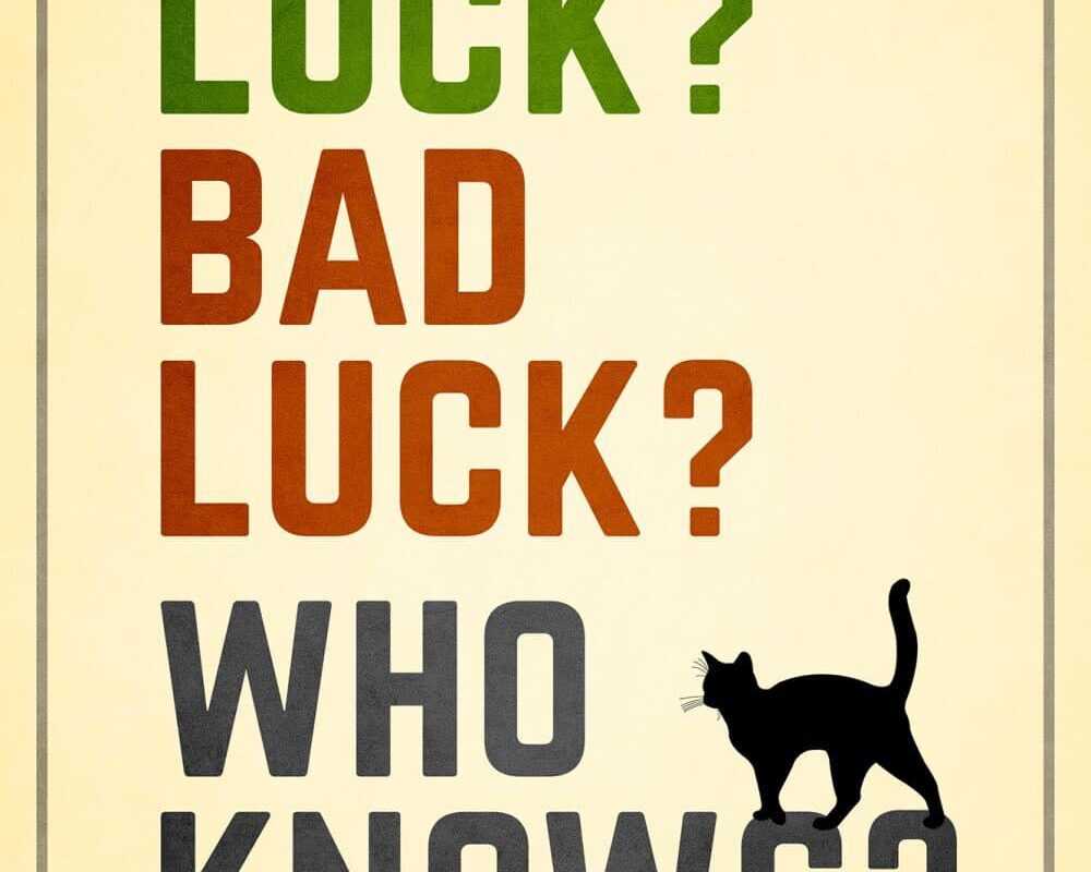 Book: Good Luck? Bad Luck? Who Knows?