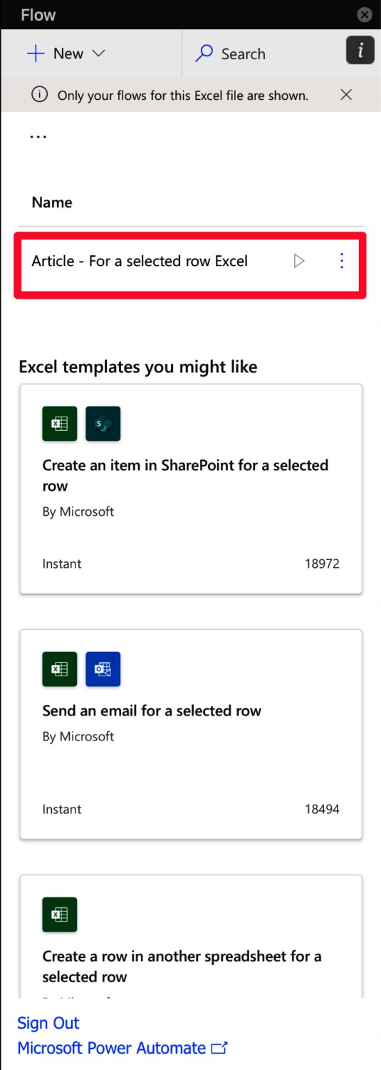 In the Microsoft Flow for Excel tab we'll have the list of Flows that are enabled to run here.